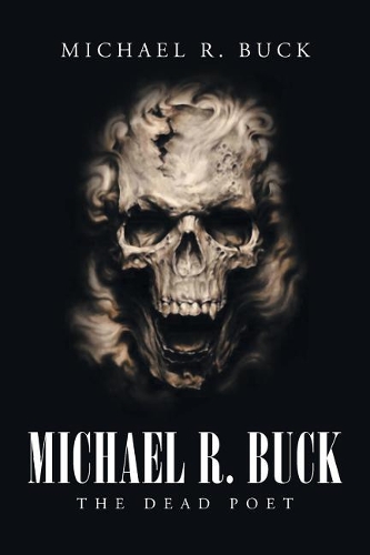 Michael R. Buck - The Dead Poet (Paperback)
