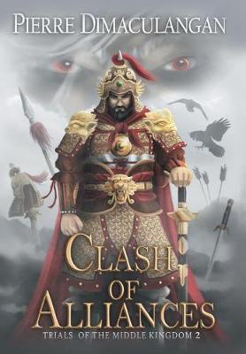 Clash of Alliances: Trials of the Middle Kingdom 2 (Hardback)