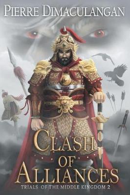 Clash of Alliances: Trials of the Middle Kingdom 2 (Paperback)