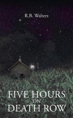 Five Hours on Death Row (Paperback)