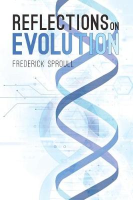 Reflections on Evolution (Paperback)