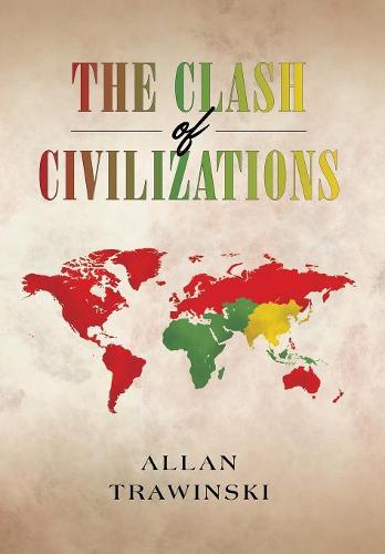 The Clash of Civilizations (Hardback)