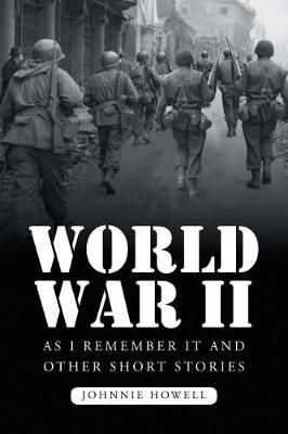 World War II as I Remember It and Other Short Stories (Paperback)