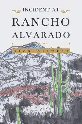 Incident At Rancho Alvarado (Paperback)