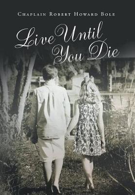 Live Until You Die (Hardback)