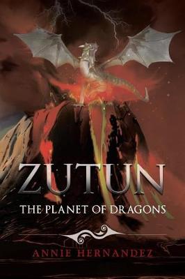 Zutun: The Planet of Dragons (Paperback)