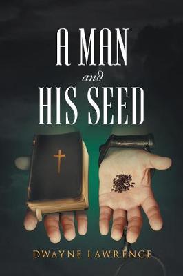 A Man and His Seed (Paperback)