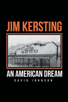 Jim Kersting: An American Dream (Paperback)