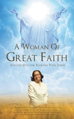 A Woman of Great Faith (Paperback)