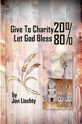 Give to Charity 20% Let God Bless 80% (Paperback)