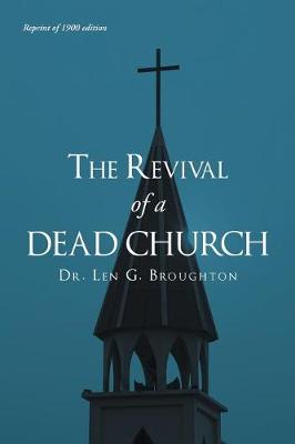 The Revival of a Dead Church (Paperback)