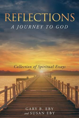Reflections: A Journey to God (Paperback)