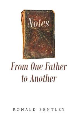 Notes from One Father to Another (Paperback)