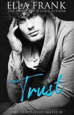Trust - The Temptation Series 3 (Paperback)