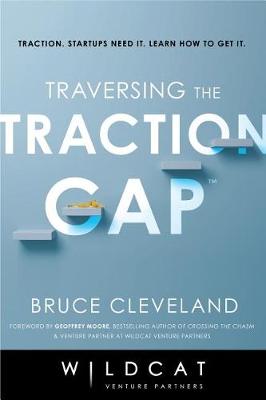 Traversing the Traction Gap (Hardback)