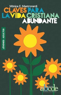 Claves Para La Vida Cristiana Abundante (Paperback)