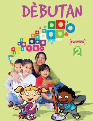 D�butan, Ane 2, Pwofes� (Paperback)