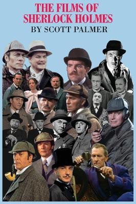 The Films of Sherlock Holmes: 60 Years: 1931-1991 (Hardback)