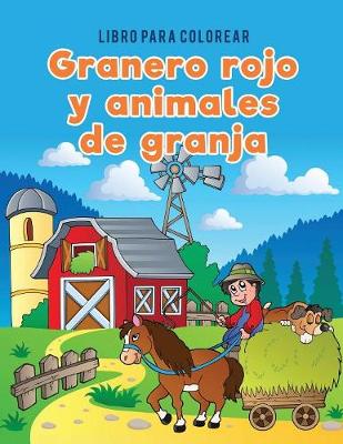 Libro Para Colorear Granero Rojo y Animales de Granja (Paperback)