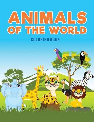 Animals of the World Coloring Book (Paperback)