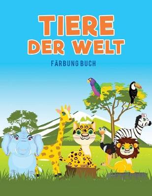 Tiere Der Welt F rbung Buch (Paperback)