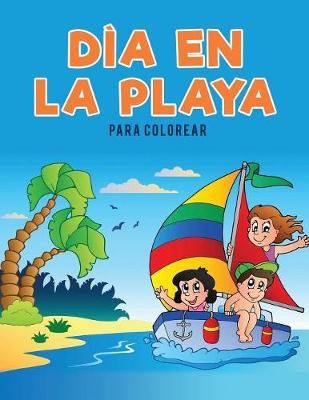 D a En La Playa Para Colorear (Paperback)