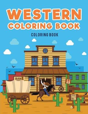 Western Coloring Book: : Cowboys (Paperback)