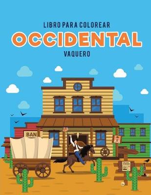 Libro Para Colorear Occidental: Vaquero (Paperback)