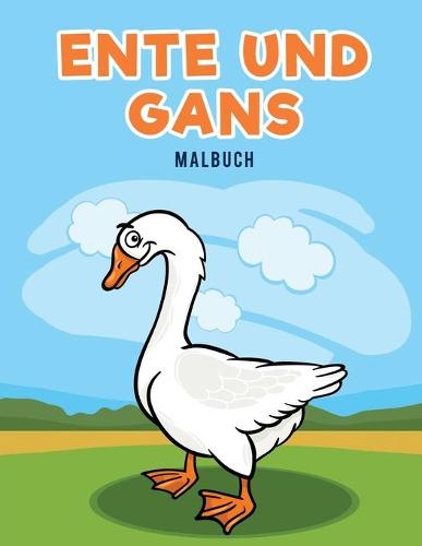 Ente Und Gans Malbuch (Paperback)