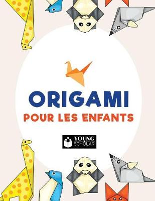 Origami Pour Les Enfants (Paperback)