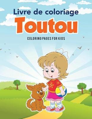 Livre de Coloriage Toutou (Paperback)