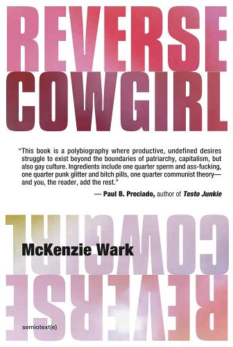 Reverse Cowgirl - Semiotext(e) / Native Agents (Paperback)