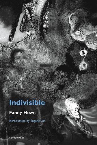 Indivisible, new edition - Semiotext(e) / Native Agents (Paperback)