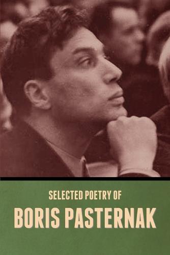 Selected Poetry of Boris Pasternak (Paperback)