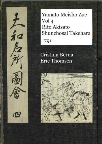 Yamato Meisho Zue Vol 4 Rito Akisato Shunchosai Takehara 1791 (Paperback)