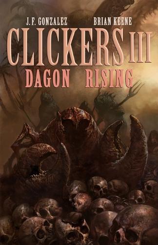 Clickers III: Dagon Rising - Clickers 3 (Paperback)