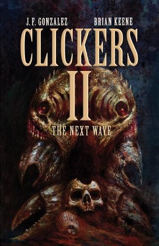 Clickers II: The Next Wave - Clickers 2 (Paperback)