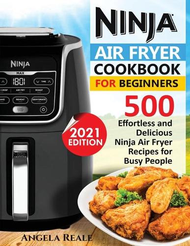  The Complete Ninja AF101 Air Fryer Cookbook: 200+ Quick, Easy  and Delicious Recipes for the Ninja AF101 Air Fryer: 9798868093753: Davey,  Thomas: Books