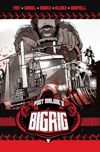 Vault Comics Post Malone's Big Rig Vol. 1 Volume 1