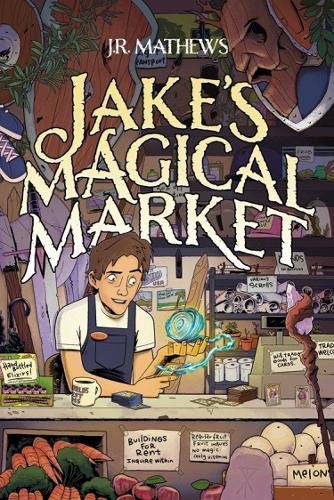 Vault Comics Jake's Magical Market, Book 1 Volume 1