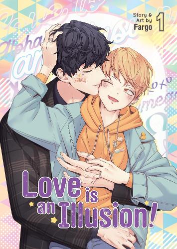 Love is an Illusion! Vol. 1 - Love is an Illusion! 1 (Paperback)