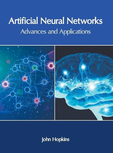 Artificial Neural Networks: Advances and Applications (Hardback)