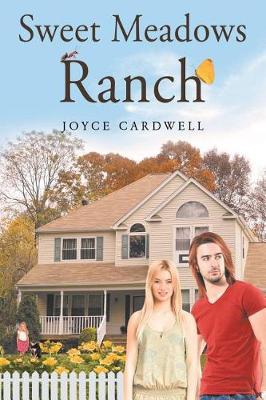 Sweet Meadows Ranch (Paperback)