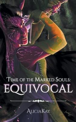 Time of the Marked Souls: Equivocal (Hardback)