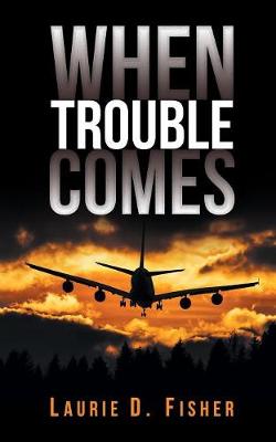 When Trouble Comes (Paperback)