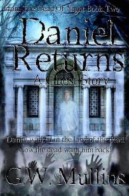 Daniel Returns a Ghost Story - From the Dead of Night 2 (Hardback)