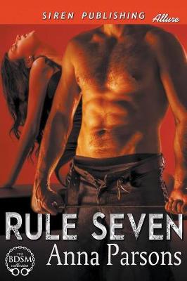 Rule Seven (Siren Publishing Allure) (Paperback)