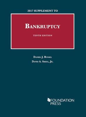 Bankruptcy: 2017 Supplement - University Casebook Series (Paperback)