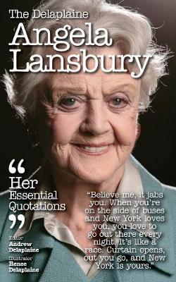 The Delaplaine Angela Lansbury - Her Essential Quotations (Paperback)