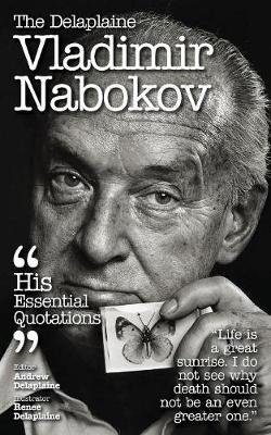 The Delaplaine Vladimir Nabokov - His Essential Quotations (Paperback)